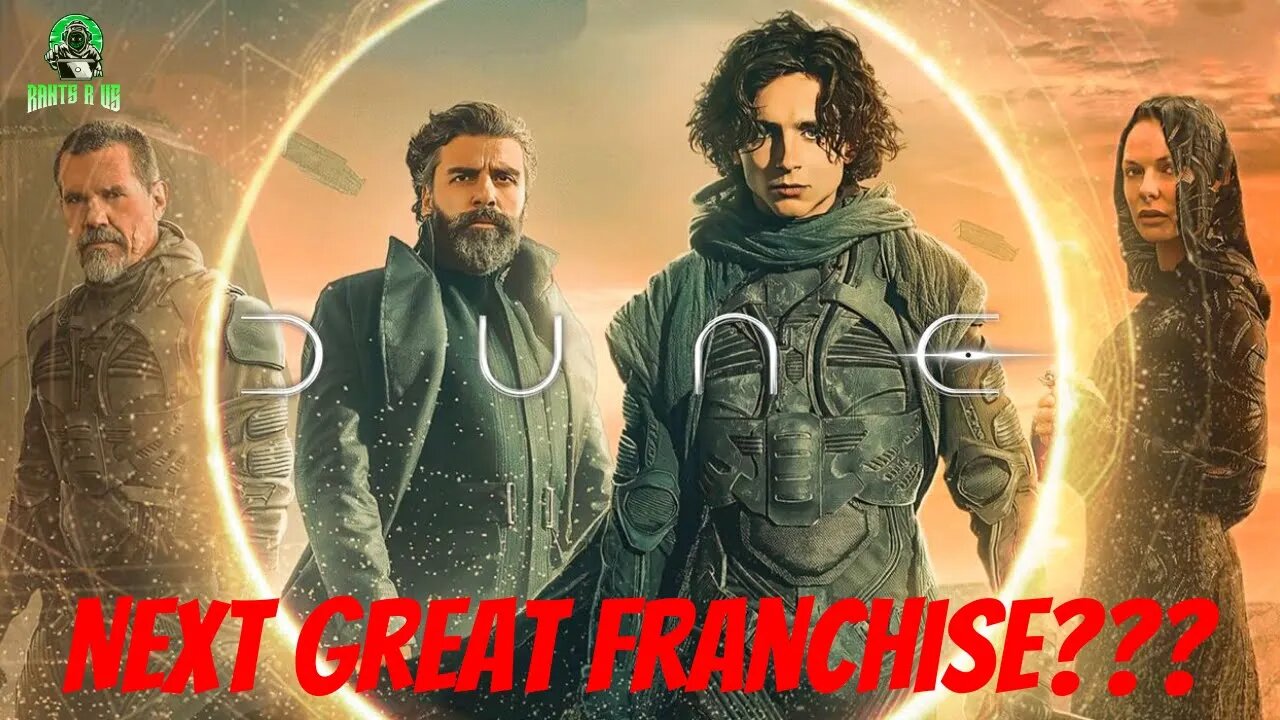 Is Dune The Next Great Franchise???