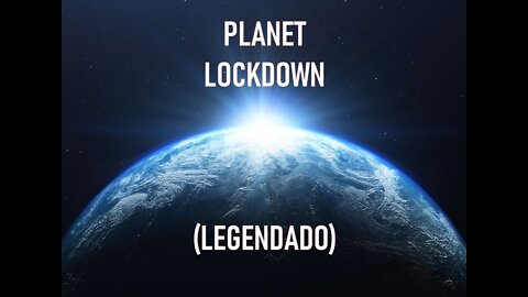 PLANET LOCKDOWN (Legendado)
