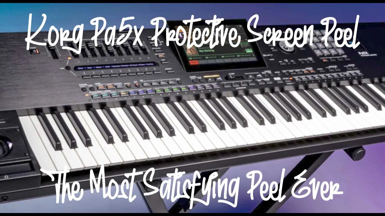 KORG Pa5X Screen Protector Peel - Possibly THE most satisfying peel ever!!!