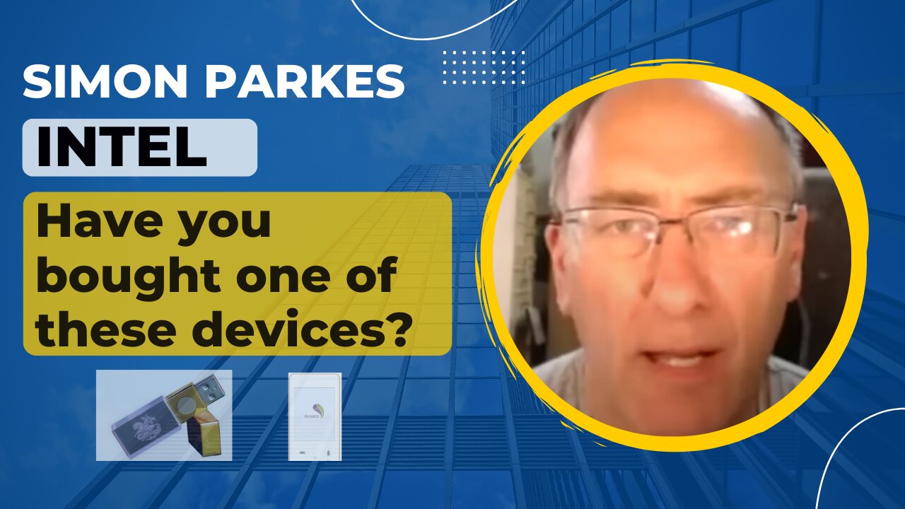 Simon Parkes | INTEL | Have You Bought One Of These Devices?