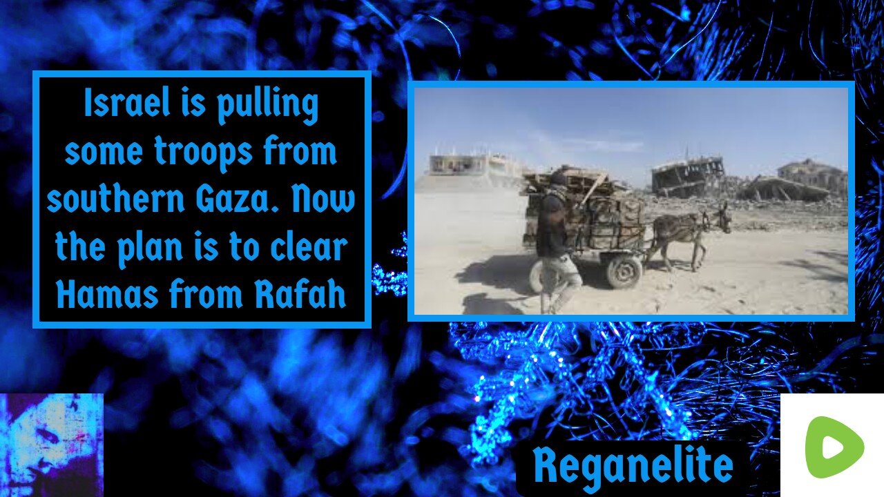 Israel is pulling some troops from southern Gaza. Now the plan is to clear Hamas from Rafah