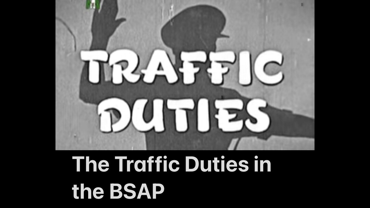 Traffic Duties in the BSAP