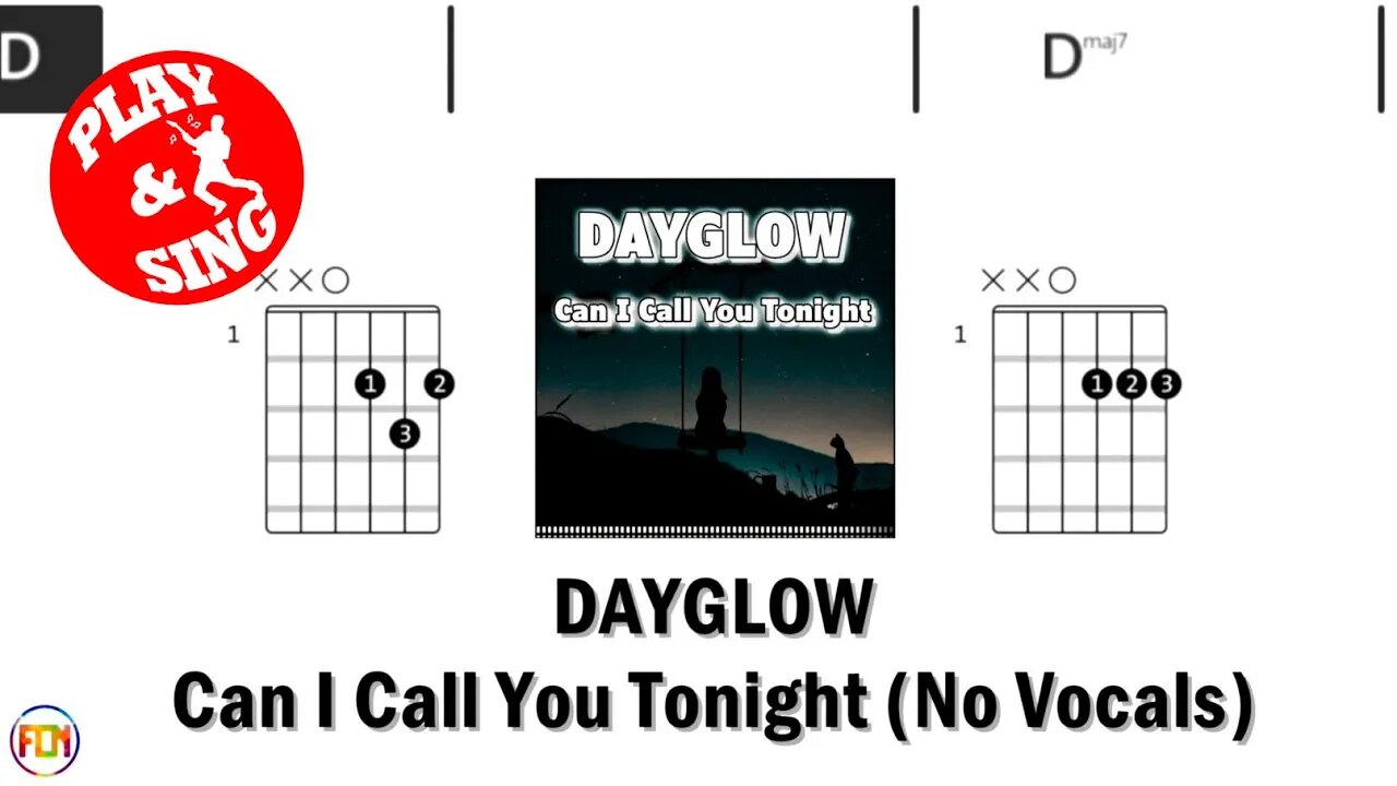 DAYGLOW Can I Call You Tonight FCN GUITAR CHORDS & LYRICS NO VOCALS