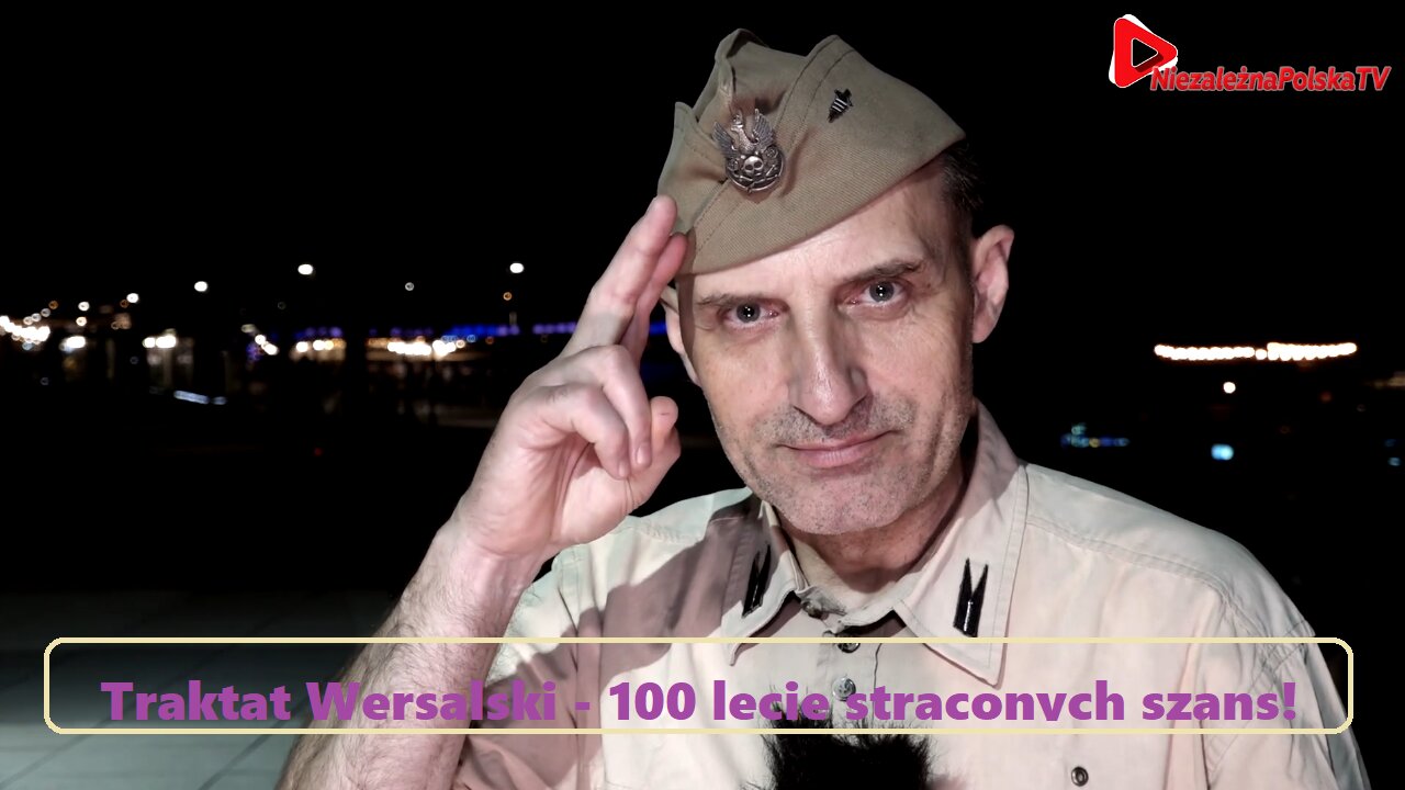Wojciech Olszański - Traktat Wersalski - 100 lecie straconych szans! (30.06.2019)