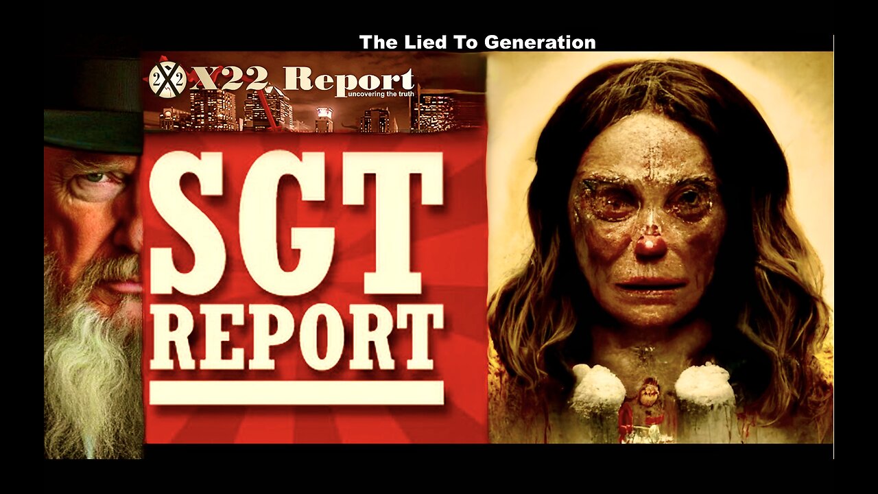 SGT Report X22 Report Shill As Trump Ushers In AI Demons For Central Bankers Ryan Veli Victor Hugo