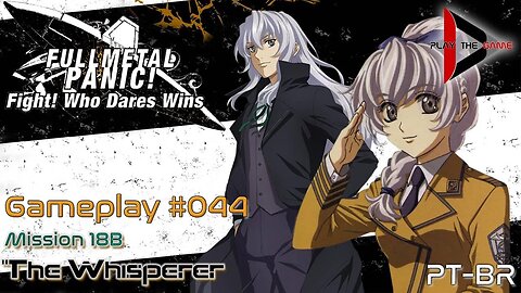 Full Metal Panic! Fight! Who Dare Wins! 044 - Mission 18B - The Whisperer [GAMEPLAY]