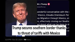 Trump secures southern border with 1 phone call, tariff threat worked