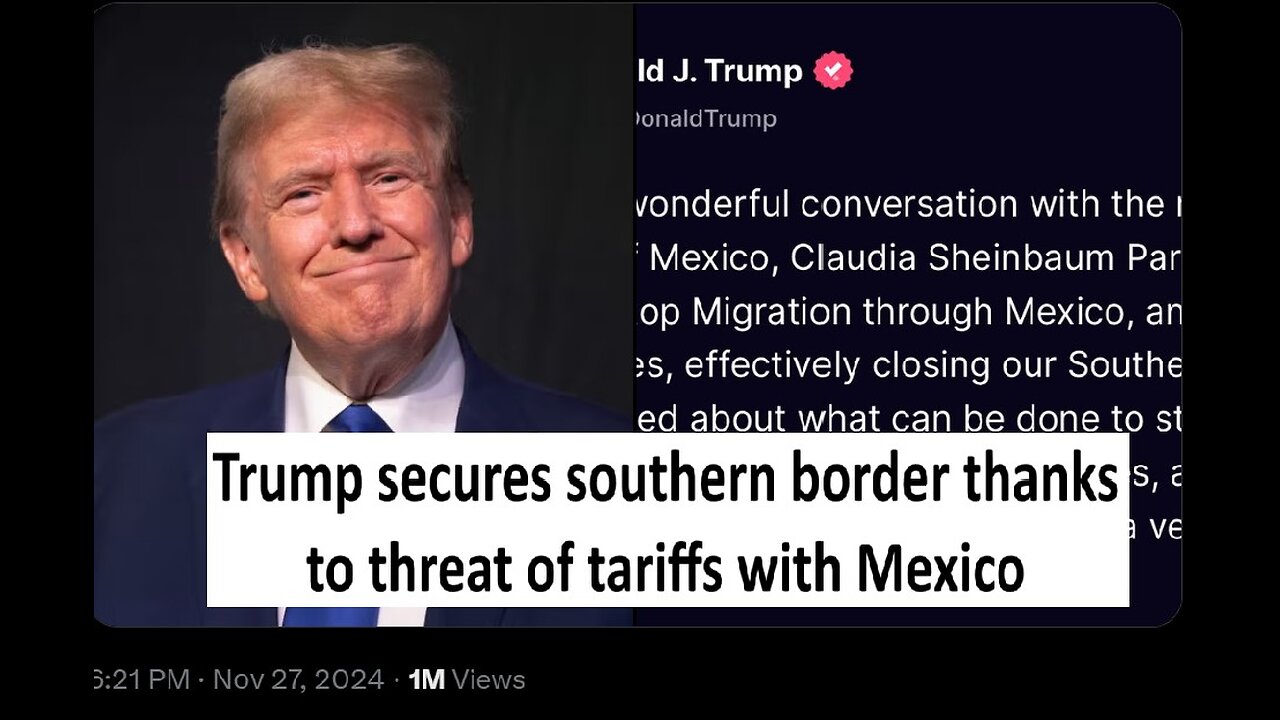 Trump secures southern border with 1 phone call, tariff threat worked