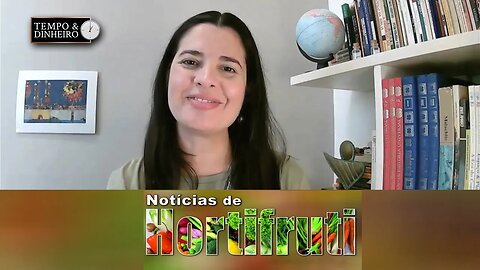 Notícias de Hortifruti com Mariana Aranha.