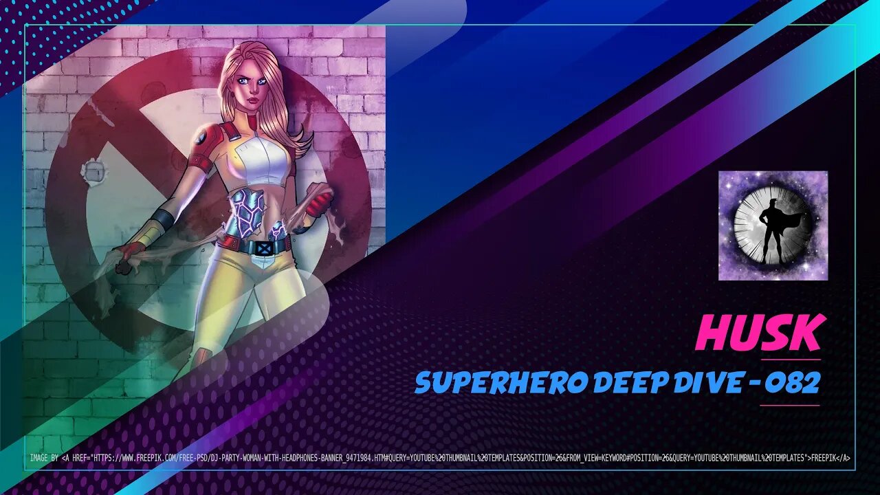 Husk - Superhero Deep Dive 082