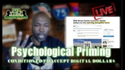 Psychological Priming: The Public Is Being Conditioned For CBDC Acceptance (Let's Talk...)