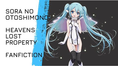 Sora no Otoshimono: Redux | Heaven's Lost Property: Redux | Fanfiction | Chapter 2