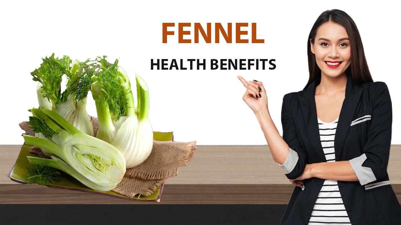 Fennel Benefits