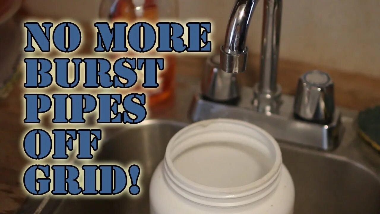 Keeping Your Off-Grid Water Pipes & Fixtures from Bursting