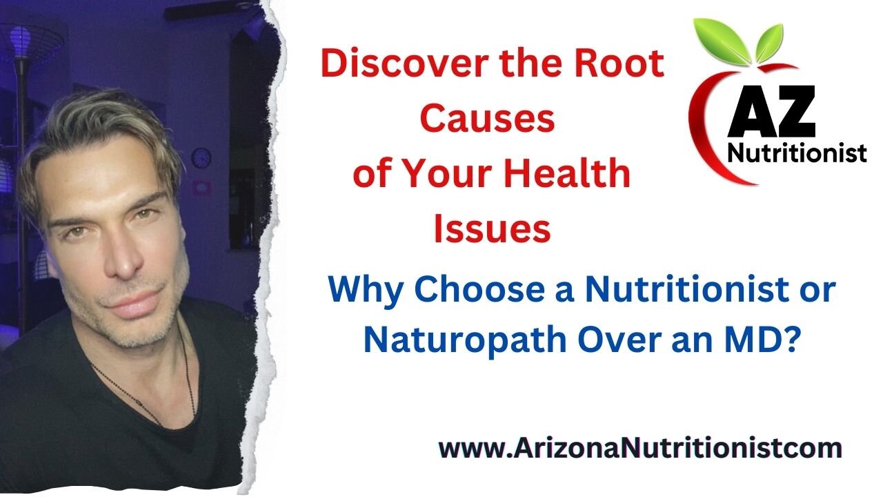 Discover the Root Causes of Your Health Issues: Why Choose a Nutritionist or Naturopath Over an MD?