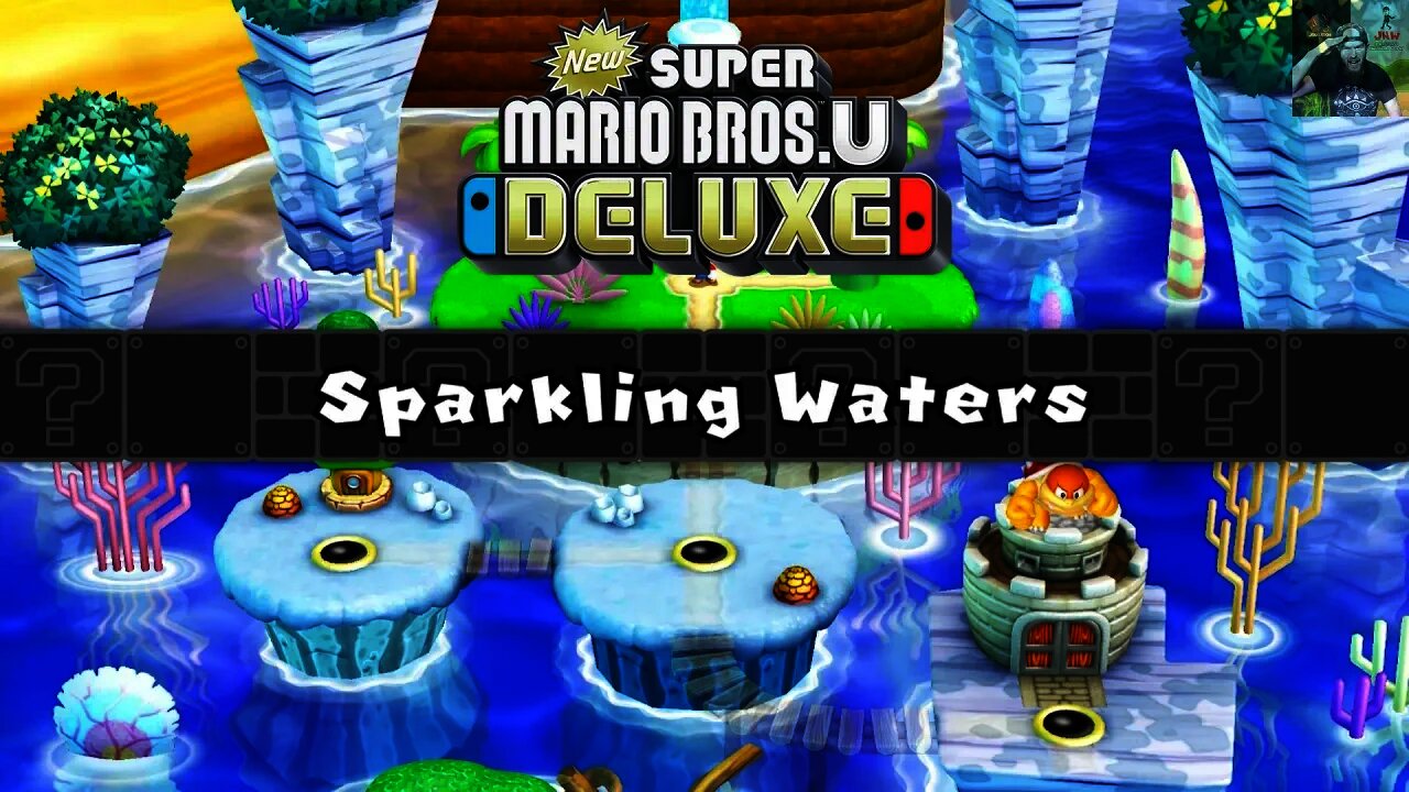 Sparkling Waters - New Super Mario Bros U Deluxe Walkthrough (Part 4)