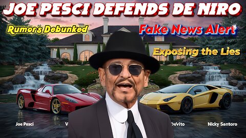 Joe Pesci Defends De Niro - Rumors Debunked - Fake News Alert!