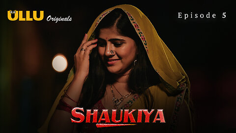 Shaukiya | Episode 05 | Streaming Now - To Watch Full Episode