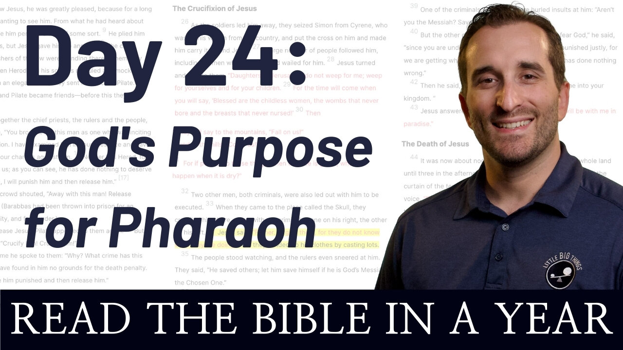 Day 24: God's Purpose for Pharaoh - Read the Bible in a Year - NIV