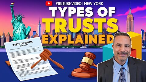 Types Of Trusts In new York || Frank Bruno Law