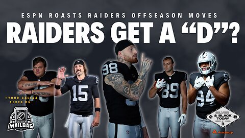 ESPN to Raiders: Your Offseason Moves SUCK!