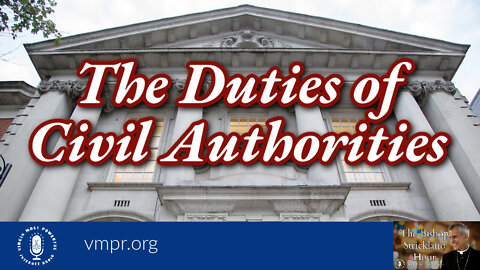30 Aug 22, The Bishop Strickland Hour: The Duties of Civil Authorities