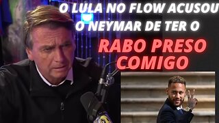 Bolsonaro fala sobre acusações de lula com relação a neymar