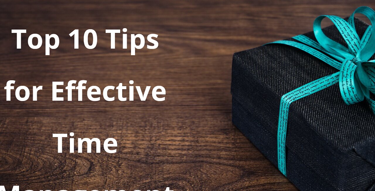 Top 10 Tips for Effective Time Management in the Workplace