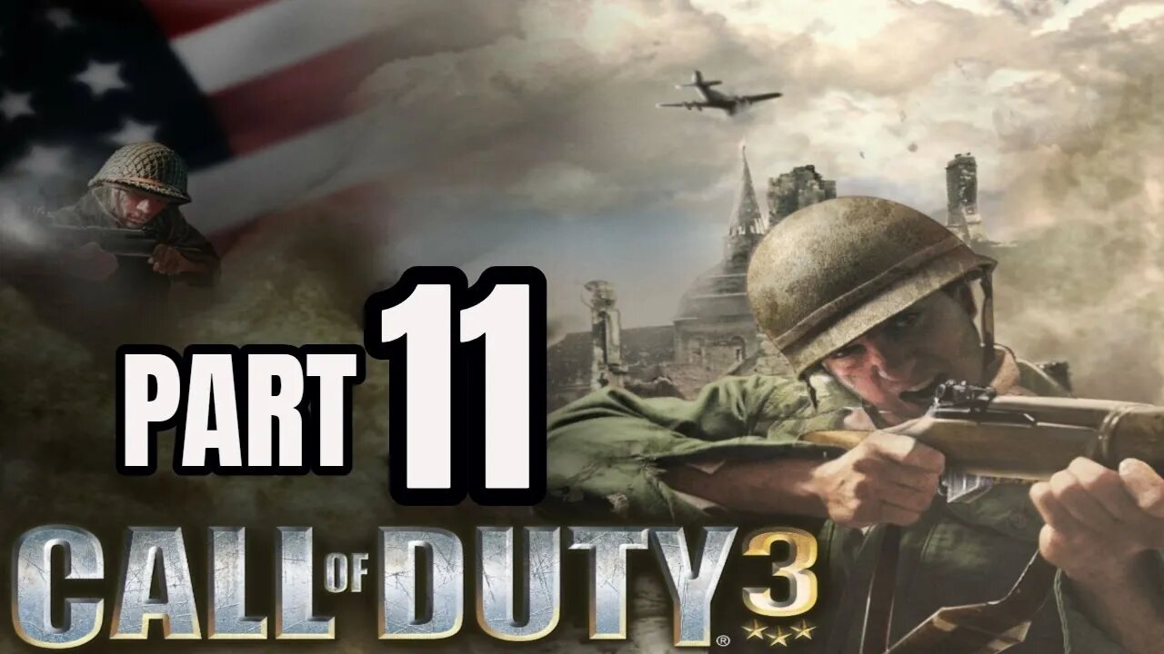 Call of Duty 3 - Part 11 - THE MACE (COD CAMPAIGN)