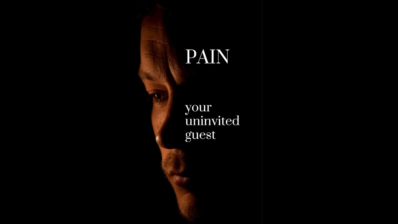 Motivational Video: Pain, Your Uninvited Guest