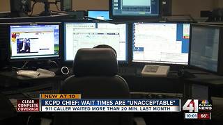 KCPD Chief: wait times are 'unacceptable'