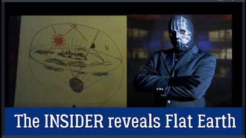 THE INSIDER REVEALS FLAT EARTH - MASKED MAGICIAN? ILLUMINATI? FREEMASON? - Zetetic Flat Earth