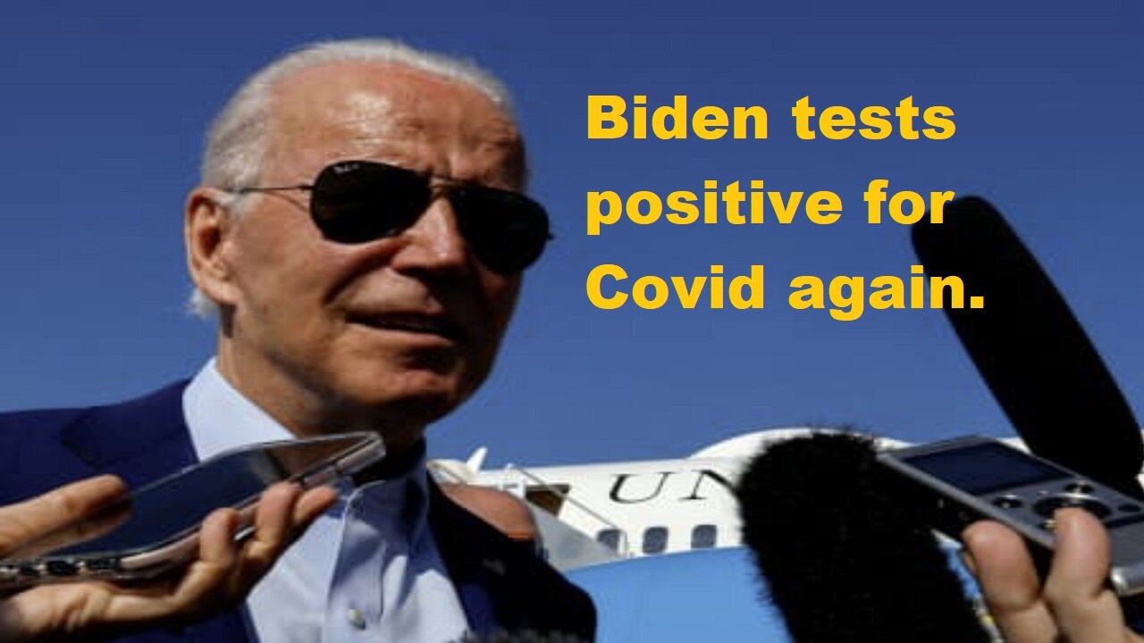 Biden tests positive for Covid again, will restart isolation despite no new symptoms