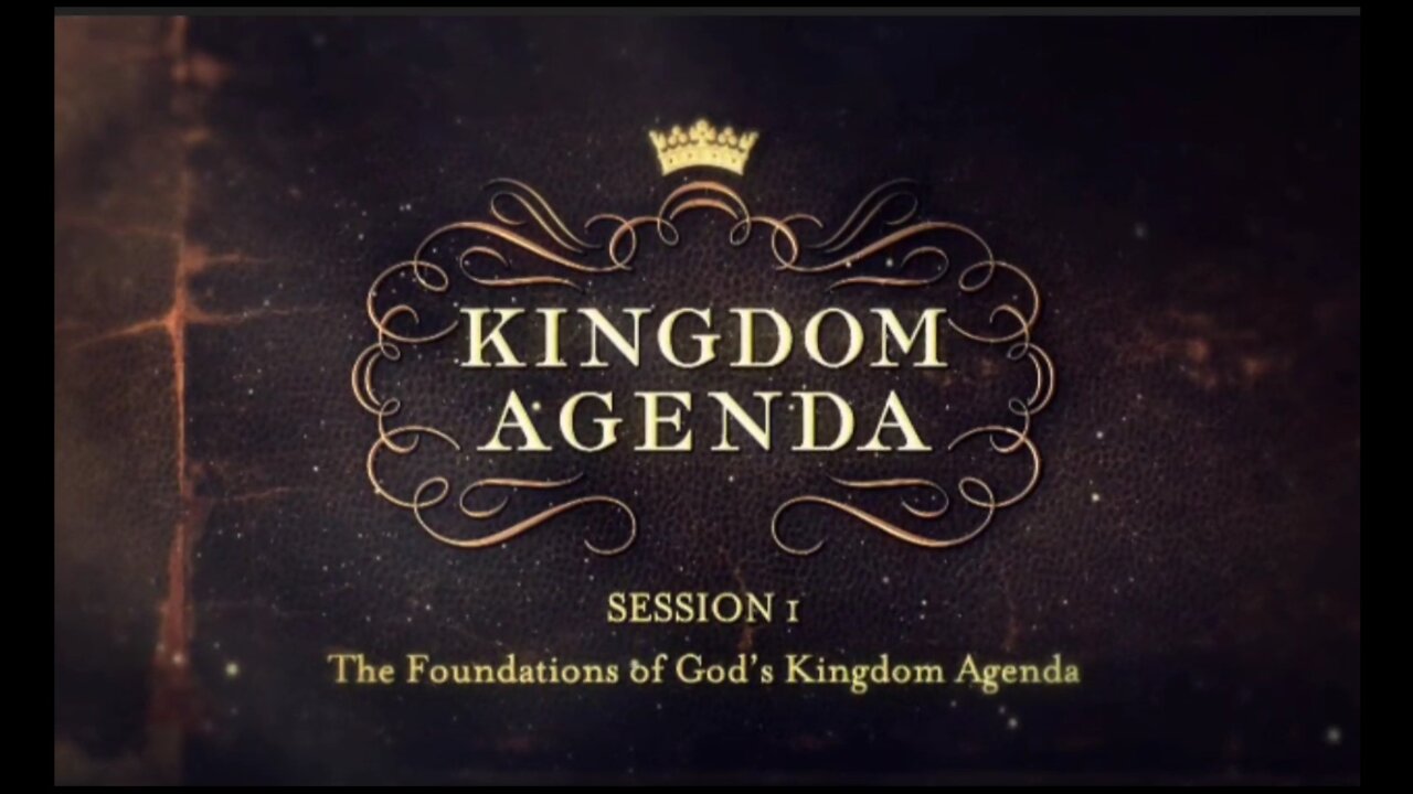 Tony Evans - Kingdom Agenda - Session 1 - The Foundations Of God's Kingdom Agenda