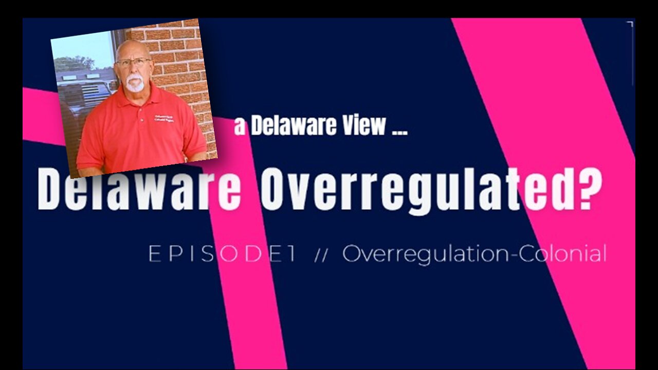 Delaware Overregulated
