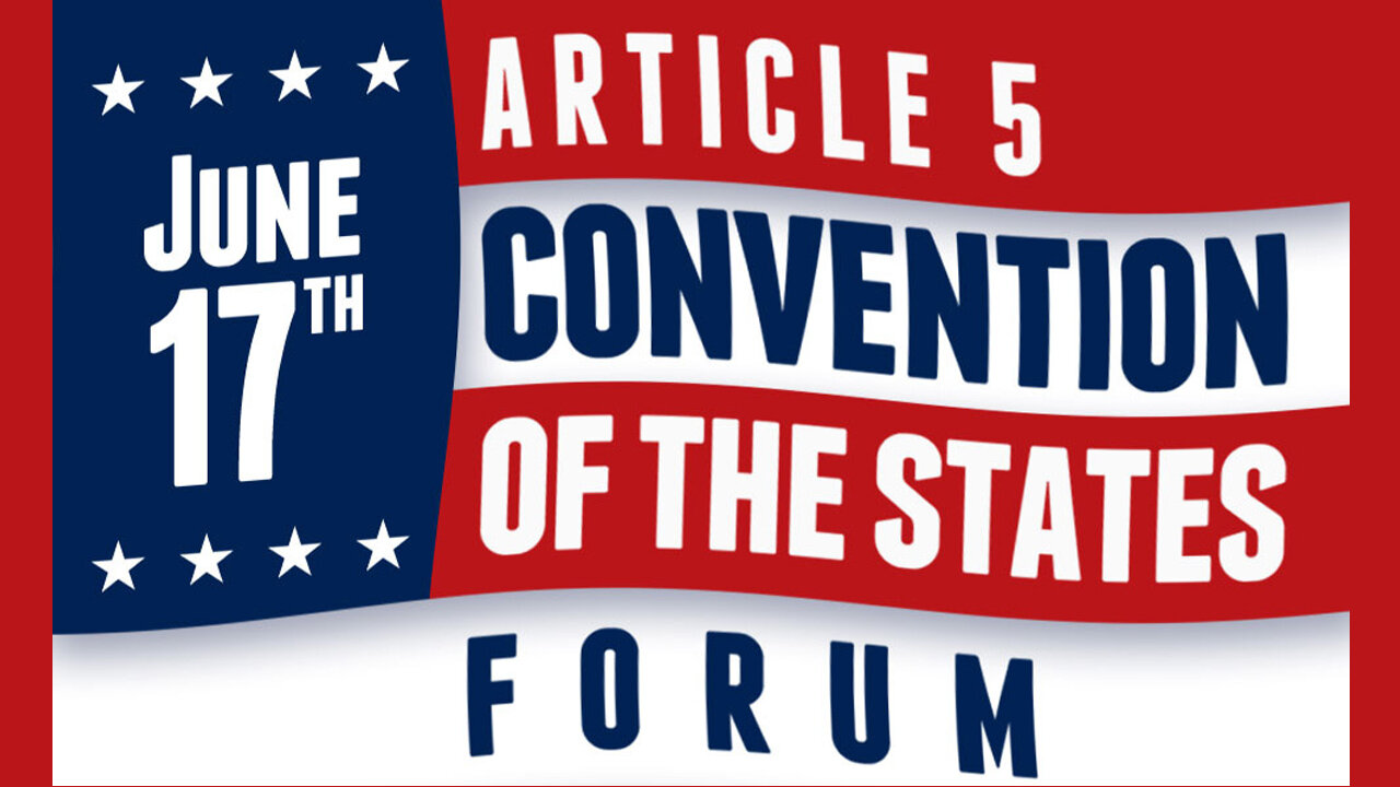 Article V Convention of States Forum - Spokane Valley, WA 06-17-2022
