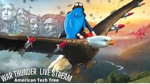 War Thunder American Tech Tree Grind EP: 42 I unlocked some things