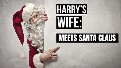 Harry´s Wife : Meets Santa Claus (Meghan Markle)