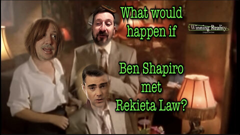 What would happen if Ben Shapiro met Rekieta Law?