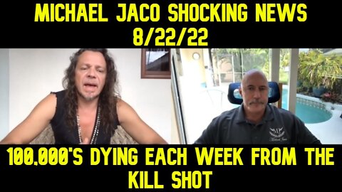 Michael Jaco Shocking News 8/22/22