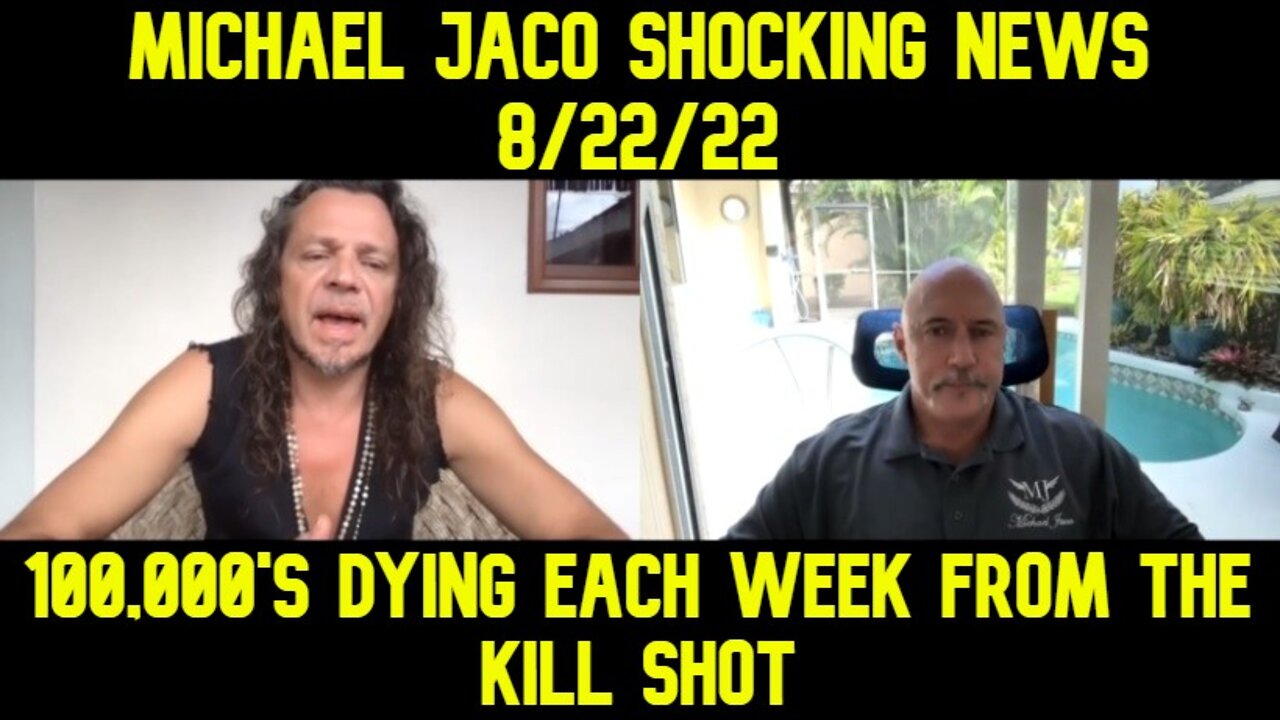 Michael Jaco Shocking News 8/22/22