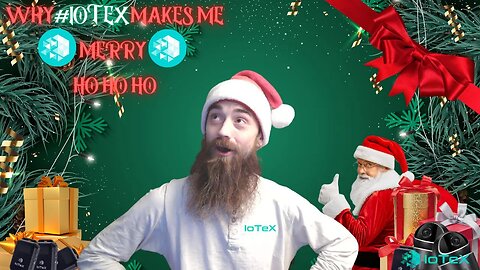 WHY #IOTEX MAKES ME MERRY 🎅 HO HO HO #defi #MachineFi #iot #crypto #btc #blockchain #dedat