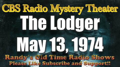 CBS Radio Mystery Theater The Lodger May 13, 1974