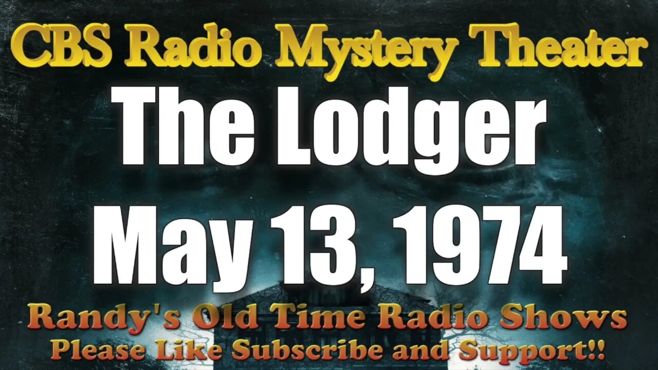 CBS Radio Mystery Theater The Lodger May 13, 1974