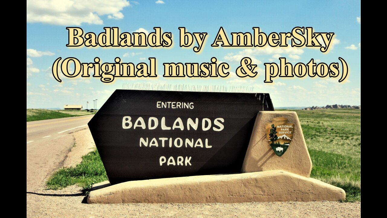 Badlands by AmberSky (Original music/photos)