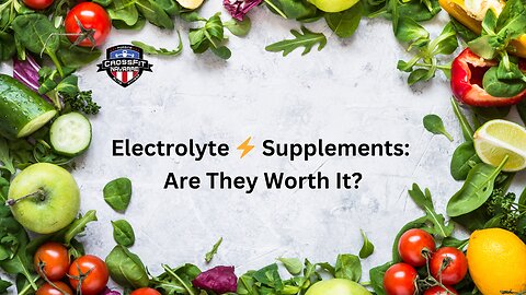 Electrolyte ⚡ Supplements: Are They Worth It?