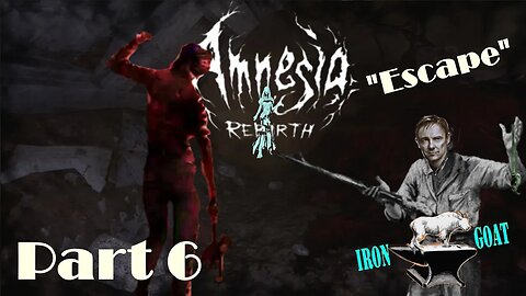 Amnesia: Rebirth - "The Catacombs" - Part 6 Gameplay Walkthrough