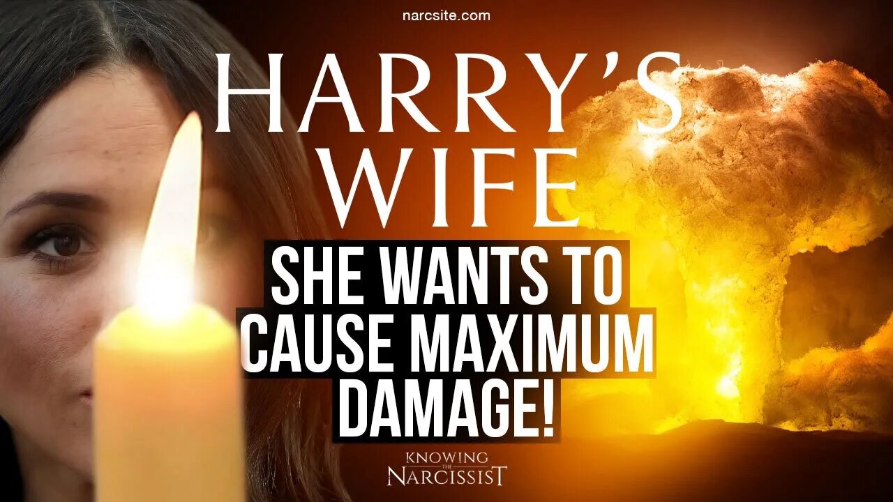 She Wants To Cause Maximum Damage (Meghan Markle)