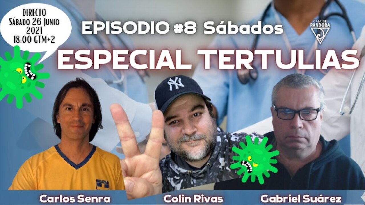 ESPECIAL TERTULIAS Sábados#8: Colin Rivas y Gabriel Suárez con Carlos Senra