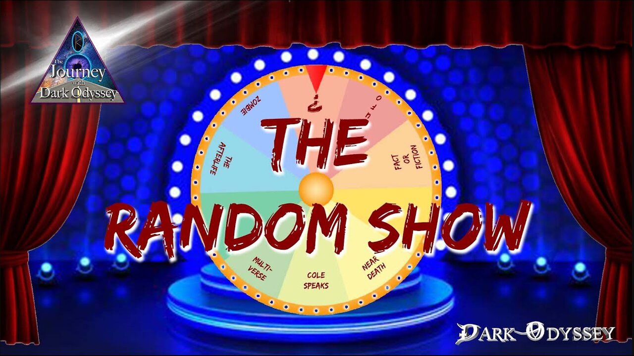 The Journey with Dark Odyssey #10 - The Random Show